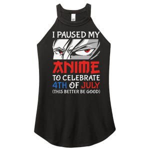 I Paused My Anime To Celebrate 4th Of July Funny 4th Of July Women's Perfect Tri Rocker Tank