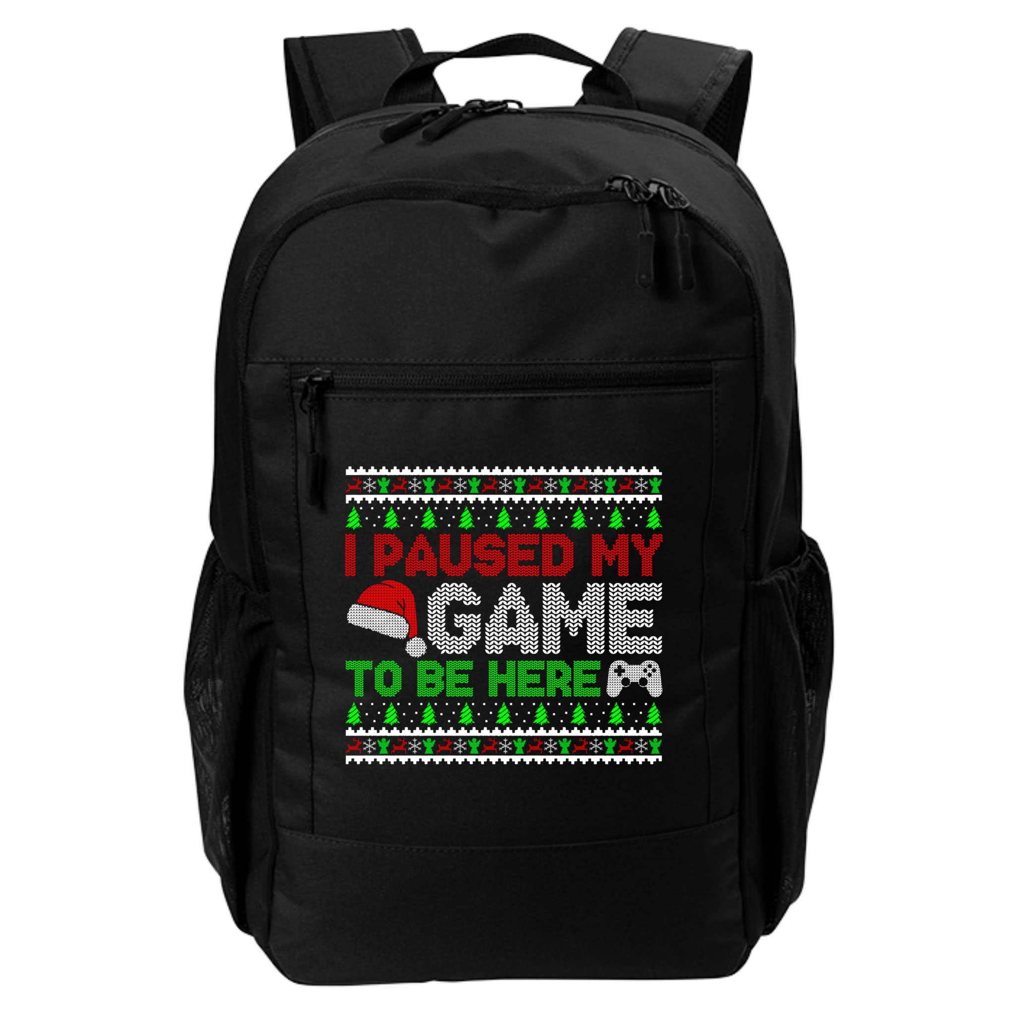 I Paused My Game To Be Here Christmas Gamer Ugly Gift Backpack