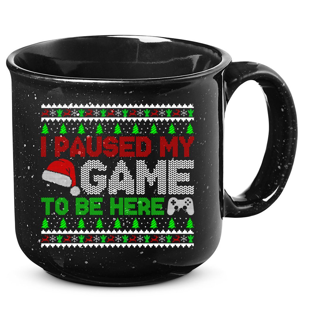 I Paused My Game To Be Here Christmas Gamer Ugly Gift 15oz Campfire Ceramic Mug