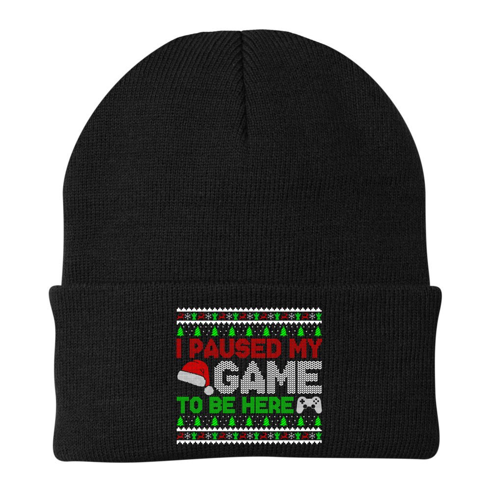 I Paused My Game To Be Here Christmas Gamer Ugly Gift Beanie