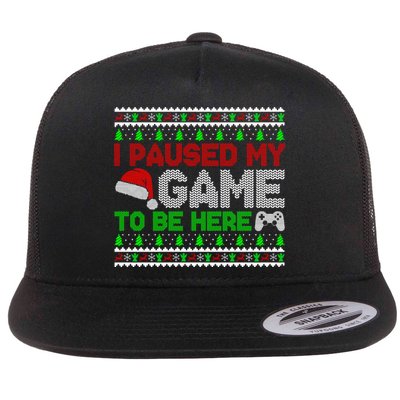 I Paused My Game To Be Here Christmas Gamer Ugly Gift Flatbill Hat
