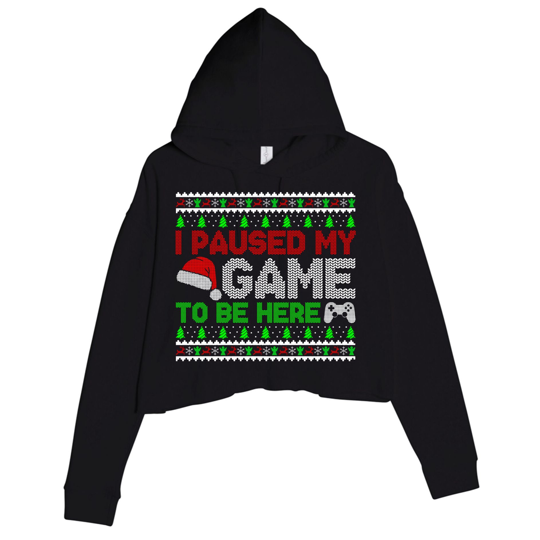 I Paused My Game To Be Here Christmas Gamer Ugly Gift Crop Fleece Hoodie