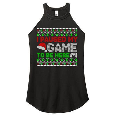 I Paused My Game To Be Here Christmas Gamer Ugly Gift Women's Perfect Tri Rocker Tank