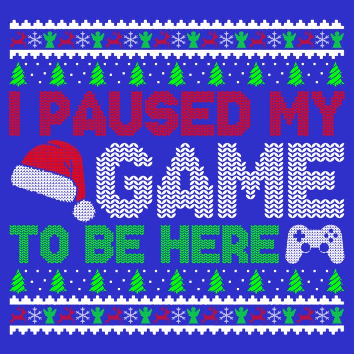 I Paused My Game To Be Here Christmas Gamer Ugly Gift T-Shirt