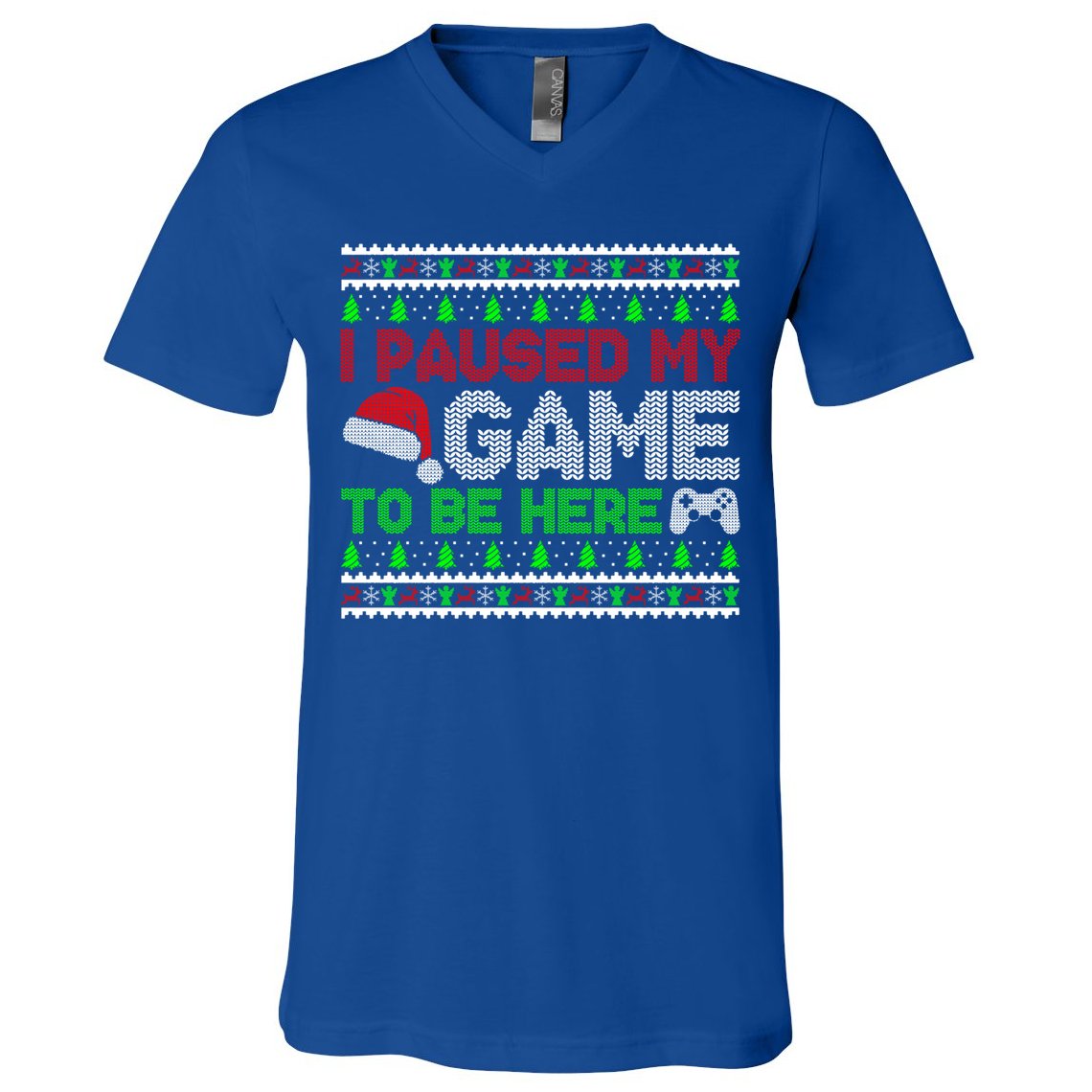 I Paused My Game To Be Here Christmas Gamer Ugly Gift V-Neck T-Shirt