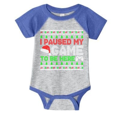 I Paused My Game To Be Here Christmas Gamer Ugly Gift Infant Baby Jersey Bodysuit