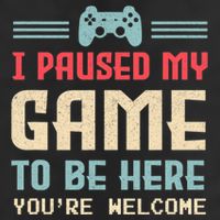 I Paused My Game To Be Here You're Welcome Retro Gamer Gift 15oz Campfire Ceramic Mug
