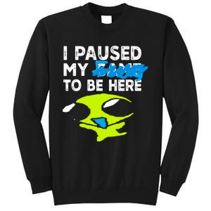 I Paused My Flug To Be Here Sweatshirt