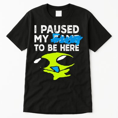 I Paused My Flug To Be Here Tall T-Shirt