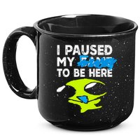 I Paused My Flug To Be Here 15oz Campfire Ceramic Mug