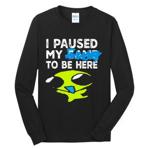 I Paused My Flug To Be Here Tall Long Sleeve T-Shirt