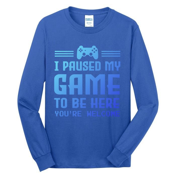 I Paused My Game To Be Here Funny Game Lovers Retro Gift Tall Long Sleeve T-Shirt