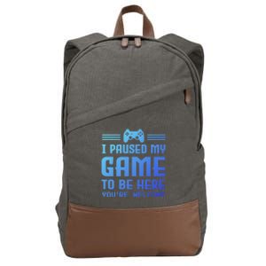 I Paused My Game To Be Here Funny Game Lovers Retro Gift Cotton Canvas Backpack