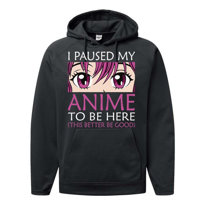 I Paused My Anime To Be Here Kawaii Otaku Performance Fleece Hoodie