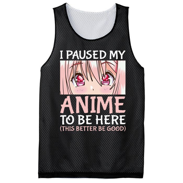 I Paused My Anime To Be Here Otaku Anime Mesh Reversible Basketball Jersey Tank