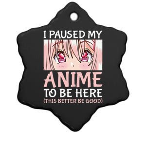 I Paused My Anime To Be Here Otaku Anime Ceramic Star Ornament