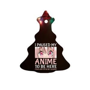 I Paused My Anime To Be Here Otaku Anime Ceramic Tree Ornament