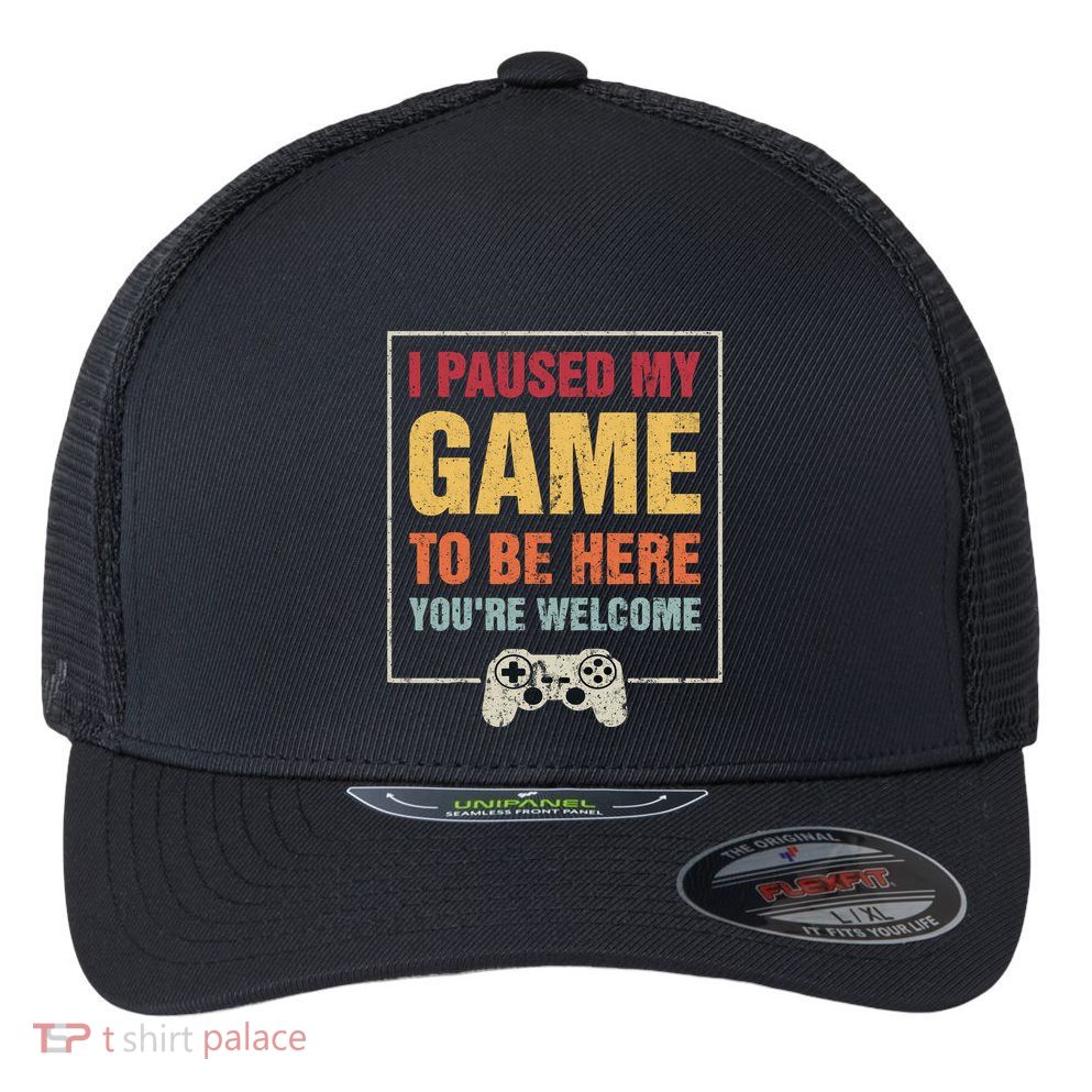 I Paused My Game To Be Here Teen Boy Gifts Video Gamer Flexfit Unipanel Trucker Cap