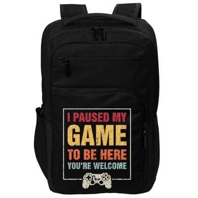 I Paused My Game To Be Here Teen Boy Gifts Video Gamer Impact Tech Backpack