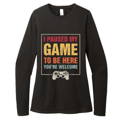 I Paused My Game To Be Here Teen Boy Gifts Video Gamer Womens CVC Long Sleeve Shirt