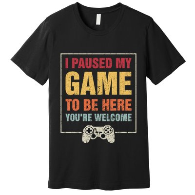 I Paused My Game To Be Here Teen Boy Gifts Video Gamer Premium T-Shirt