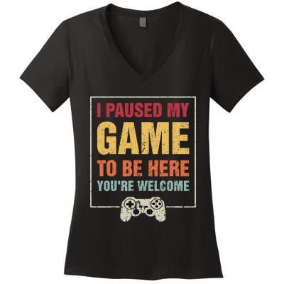 I Paused My Game To Be Here Teen Boy Gifts Video Gamer Women's V-Neck T-Shirt