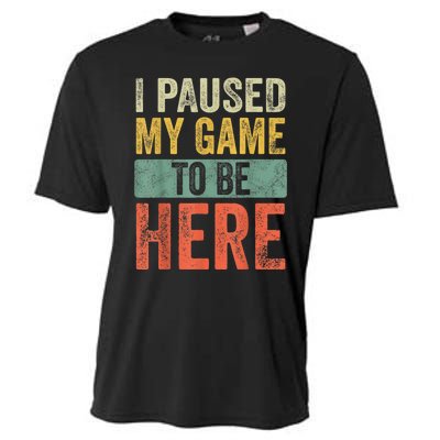 I Paused My Game To Be Here Funny Retro Vintage Video Gamer Cooling Performance Crew T-Shirt