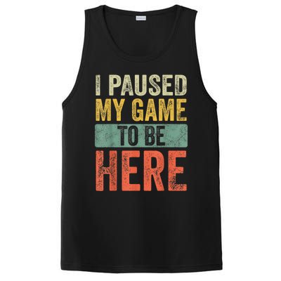 I Paused My Game To Be Here Funny Retro Vintage Video Gamer PosiCharge Competitor Tank