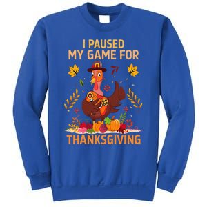 I Paused My Game For Thanksgiving Gamer Turkey Sweatshirt