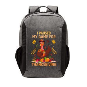 I Paused My Game For Thanksgiving Gamer Turkey Vector Backpack