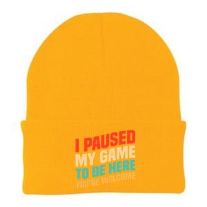 I Paused My Game To Be Here YouRe Welcome Funny Retro Gamer Gift Knit Cap Winter Beanie