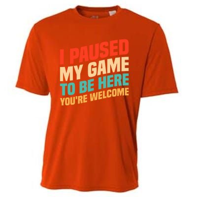 I Paused My Game To Be Here YouRe Welcome Funny Retro Gamer Gift Cooling Performance Crew T-Shirt