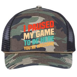 I Paused My Game To Be Here YouRe Welcome Funny Retro Gamer Gift Retro Rope Trucker Hat Cap