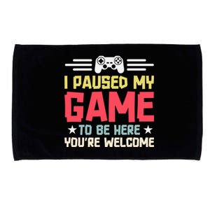 I Paused My Game To Be Here Gaming Funny Humor Joke Cute Gift Microfiber Hand Towel