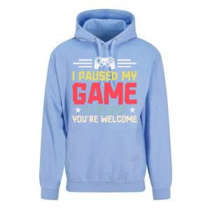 I Paused My Game To Be Here Gaming Funny Humor Joke Cute Gift Unisex Surf Hoodie