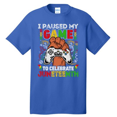 I Paused My Game To Celebrate Juneteenth Black Gamers Gift Tall T-Shirt