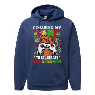 I Paused My Game To Celebrate Juneteenth Black Gamers Gift Performance Fleece Hoodie