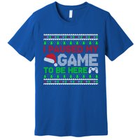 I Paused My Game To Be Here Christmas Gamer Ugly Great Gift Premium T-Shirt