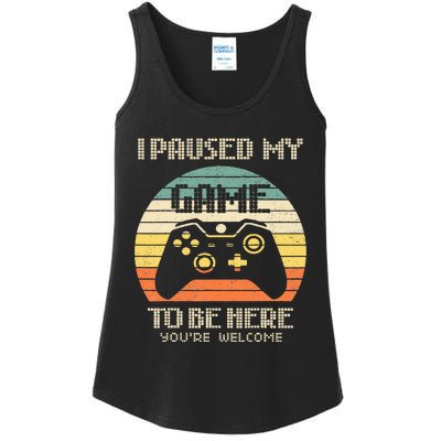 I Paused My Game To Be Here You're Welcome Retro Gamer Gift Ladies Essential Tank