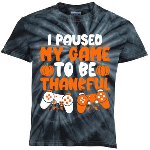 I Paused My Game To Be Thankful Video Gamer Thanksgiving Kids Tie-Dye T-Shirt