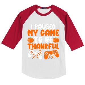 I Paused My Game To Be Thankful Video Gamer Thanksgiving Kids Colorblock Raglan Jersey