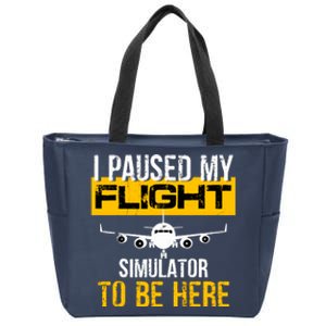 I Paused My Flight Simulator To Be Here To Best Pilot Zip Tote Bag