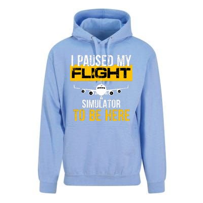 I Paused My Flight Simulator To Be Here To Best Pilot Unisex Surf Hoodie