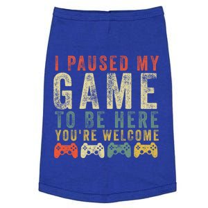 I Paused My Game To Be Here Retro Gamer Gift Meaningful Gift Doggie Tank