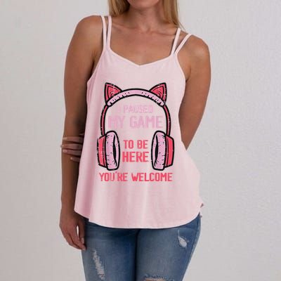 I Paused My Game To Be Here YouRe Welcome Retro Gamer Women's Strappy Tank
