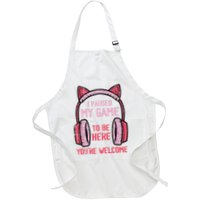 I Paused My Game To Be Here YouRe Welcome Retro Gamer Apron