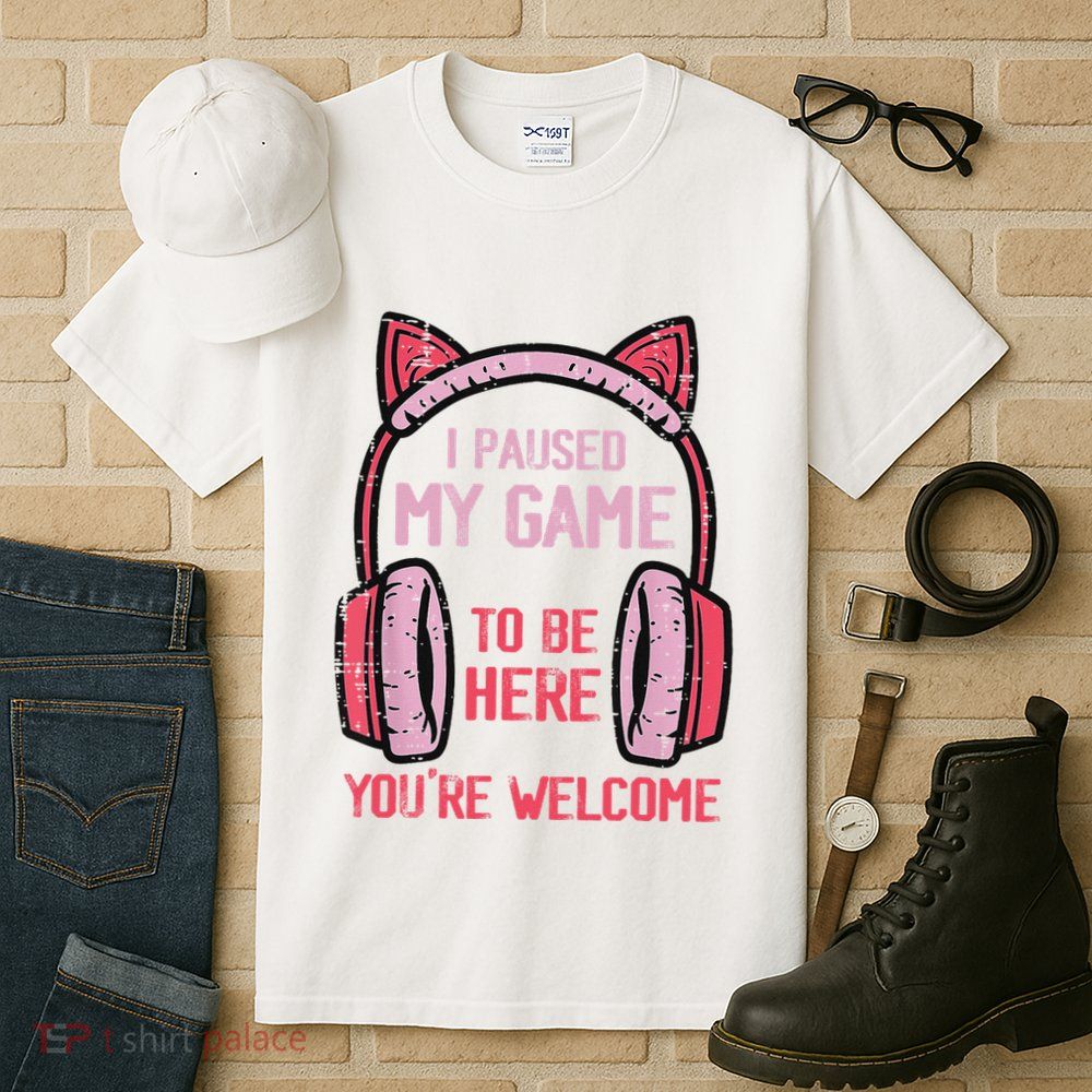 I Paused My Game To Be Here YouRe Welcome Retro Gamer Tall T-Shirt