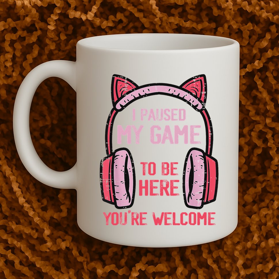 I Paused My Game To Be Here YouRe Welcome Retro Gamer Mug