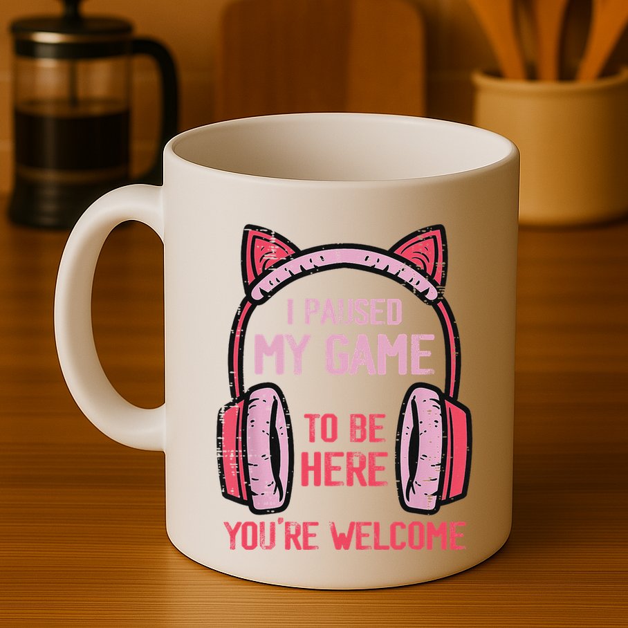 I Paused My Game To Be Here YouRe Welcome Retro Gamer Mug