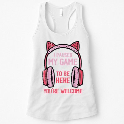 I Paused My Game To Be Here YouRe Welcome Retro Gamer Womens Tank Top